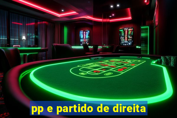 pp e partido de direita